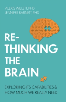 Rethinking the Brain : Exploring its Capabilities and How Much We Really Need