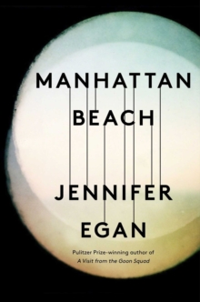 Manhattan Beach, Hardback Book Manhattan Beach, Hardback Book