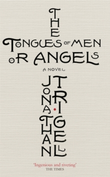 The Tongues of Men or Angels, Paperback Book The Tongues of Men or Angels, Paperback Book