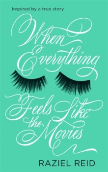 When Everything Feels Like the Movies, Hardback Book When Everything Feels Like the Movies, Hardback Book