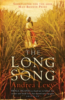 The Long Song : Shortlisted for the Booker Prize