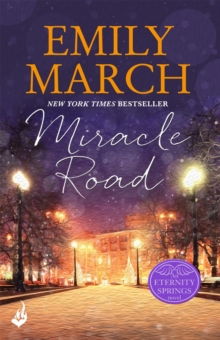 Miracle Road: Eternity Springs Book 7 : A heartwarming, uplifting, feel-good romance series