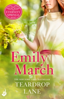 Teardrop Lane: Eternity Springs Book 9 : A heartwarming, uplifting, feel-good romance series, Paperback / softback Book Teardrop Lane: Eternity Springs Book 9 : A heartwarming, uplifting, feel-good romance series, Paperback / softback Book