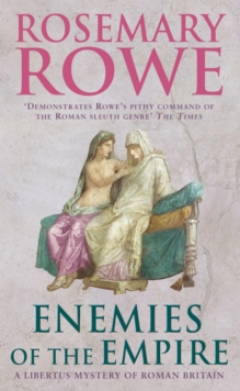 Enemies of the Empire (A Libertus Mystery of Roman Britain, book 7) : A powerful historical crime thriller with a murderous twist