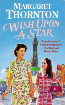 Wish Upon a Star : An utterly compelling Blackpool saga of war, love and evacuees