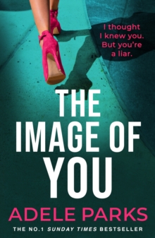 The Image of You : From the Sunday Times No. 1 bestselling author of Both of Us