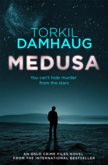 Medusa (Oslo Crime Files 1) : A sleek, gripping psychological thriller that will keep you hooked