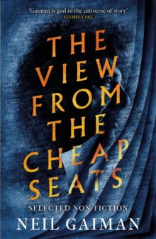 The View from the Cheap Seats : Selected Nonfiction