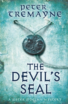 The Devil's Seal (Sister Fidelma Mysteries Book 25) : A riveting historical mystery set in 7th century Ireland