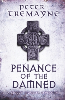 Penance of the Damned (Sister Fidelma Mysteries Book 27), Hardback Book Penance of the Damned (Sister Fidelma Mysteries Book 27), Hardback Book