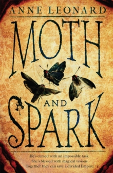 Moth and Spark, Paperback Book Moth and Spark, Paperback Book