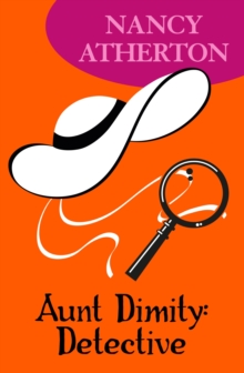 Aunt Dimity: Detective (Aunt Dimity Mysteries, Book 7) : A delightfully tangled and gossip-filled whodunit