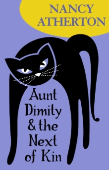 Aunt Dimity and the Next of Kin (Aunt Dimity Mysteries, Book 10) : A wonderfully cosy Cotswolds mystery