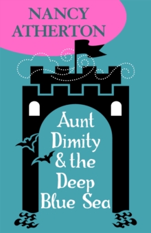 Aunt Dimity and the Deep Blue Sea (Aunt Dimity Mysteries, Book 11) : An enchantingly cosy mystery set in the Scottish Highlands