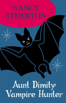 Aunt Dimity: Vampire Hunter (Aunt Dimity Mysteries, Book 13) : An enchanting mystery set in the English countryside