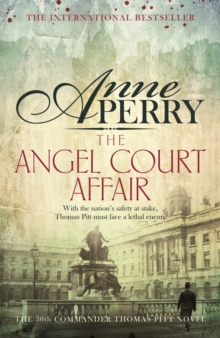 The Angel Court Affair (Thomas Pitt Mystery, Book 30) : Kidnap and danger haunt the pages of this gripping mystery