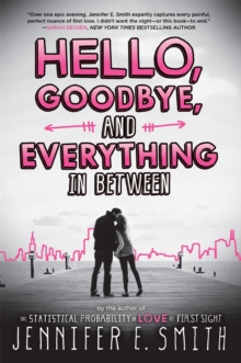 Hello, Goodbye, and Everything in Between, Paperback Book Hello, Goodbye, and Everything in Between, Paperback Book