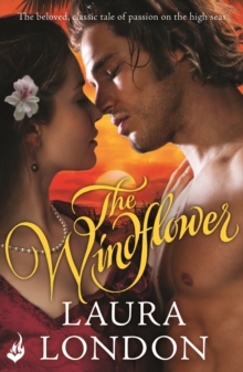 The Windflower (The beloved, classic tale of passion on the high seas)