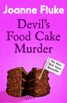 Devil's Food Cake Murder (Hannah Swensen Mysteries, Book 14) : An enchantingly cosy mystery