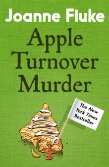 Apple Turnover Murder (Hannah Swensen Mysteries, Book 13) : A dangerously delicious whodunnit