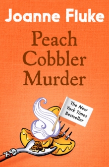 Peach Cobbler Murder (Hannah Swensen Mysteries, Book 7) : Rivalry and murder in a deliciously cosy mystery