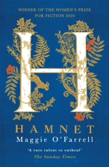 Hamnet : A Book to Look Out for in Stylist, The Times, The Sunday Times, Guardian, Observer and more, Hardback Book Hamnet : A Book to Look Out for in Stylist, The Times, The Sunday Times, Guardian, Observer and more, Hardback Book