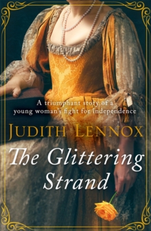 The Glittering Strand : A triumphant story of a young woman's fight for independence