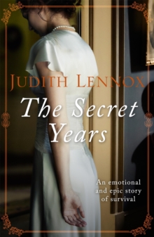 The Secret Years : An emotional drama of love and survival