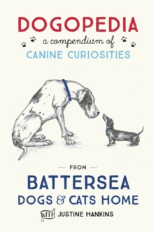 Dogopedia : A Compendium of Canine Curiosities, Hardback Book Dogopedia : A Compendium of Canine Curiosities, Hardback Book