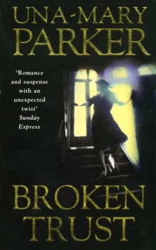 Broken Trust : A sinfully scandalous family epic with a murderous twist