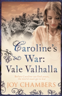 Caroline's War: Vale Valhalla : A compelling epic World War I saga