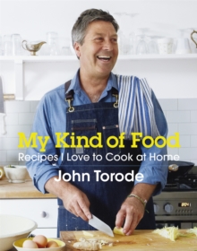 My Kind of Food : Recipes I Love to Cook at Home