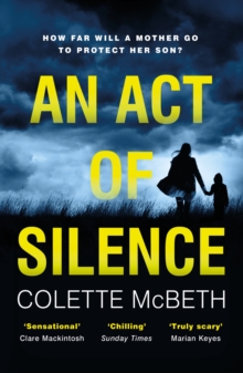 An Act of Silence : A gripping psychological thriller with a shocking final twist