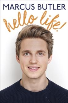 Hello Life!, Hardback Book Hello Life!, Hardback Book