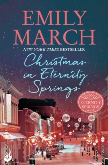 Christmas in Eternity Springs: Eternity Springs 12 (A Heartwarming, Uplifting, Feel-Good Romance Series), Paperback Book Christmas in Eternity Springs: Eternity Springs 12 (A Heartwarming, Uplifting, Feel-Good Romance Series), Paperback Book