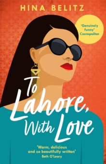 To Lahore, With Love : 'One of those books that warms your heart from the inside out'