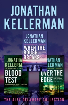 Jonathan Kellerman's Alex Delaware Collection : Three explosive psychological thrillers