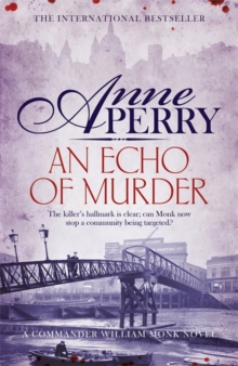 An Echo of Murder : William Monk Mystery 23, Hardback Book An Echo of Murder : William Monk Mystery 23, Hardback Book
