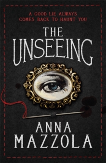 The Unseeing : A twisting tale of family secrets, Hardback Book The Unseeing : A twisting tale of family secrets, Hardback Book