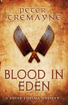 Blood in Eden (Sister Fidelma Mysteries Book 30) : An unputdownable mystery of bloodshed and betrayal