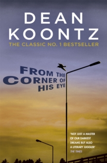From the Corner of his Eye : A breath-taking thriller of mystical suspense and terror, Paperback Book From the Corner of his Eye : A breath-taking thriller of mystical suspense and terror, Paperback Book