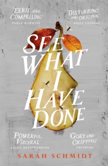 See What I Have Done: Longlisted for the Women's Prize for Fiction 2018, Hardback Book See What I Have Done: Longlisted for the Women's Prize for Fiction 2018, Hardback Book