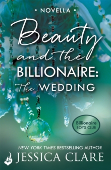 Headline Beauty And The Billionaire, The Wedding, A Billionaire Boys Club Novella