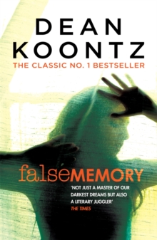 False Memory : A thriller that plays terrifying tricks with your mind..., Paperback / softback Book False Memory : A thriller that plays terrifying tricks with your mind..., Paperback / softback Book