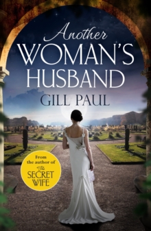 Another Woman's Husband : From the bestselling author of The Secret Wife and The Manhattan Girls, a captivating historical novel of the love and betrayal behind The Crown