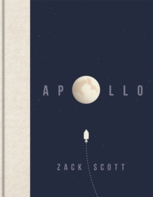 Apollo : The extraordinary visual history of the iconic space programme