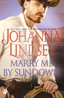 Marry Me By Sundown : Enticing historical romance from the legendary bestseller