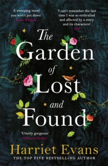 The Garden Of Lost And Found : The Gripping Tale Of The Power Of Family Love