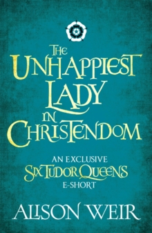 The Unhappiest Lady in Christendom