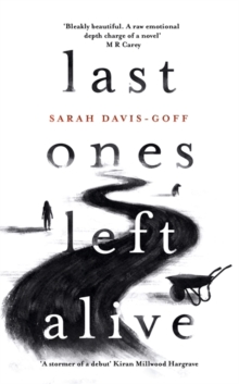 Last Ones Left Alive : The 'fiercely feminist, highly imaginative debut' - Observer, Hardback Book Last Ones Left Alive : The 'fiercely feminist, highly imaginative debut' - Observer, Hardback Book
